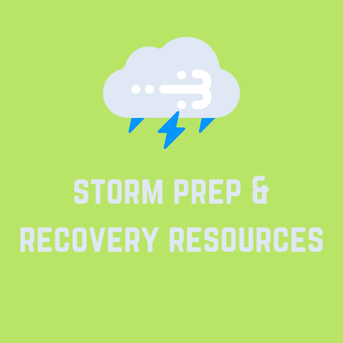 Storm Prep and Recovery Resources