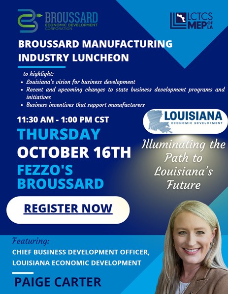 Broussard Manufacturing Industry Luncheon: Illuminating the Path to Louisiana’s Future